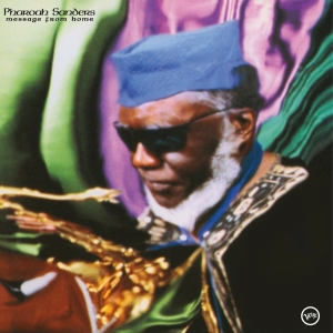 Pharoah Sanders - Message From Home i gruppen VI TIPSAR / Fredagsreleaser / 2025-08-29 hos Bengans Skivbutik AB (5633587)