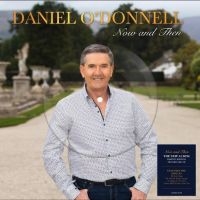 Daniel O'donnell - Now And Then i gruppen VINYL / Pop-Rock hos Bengans Skivbutik AB (5633771)