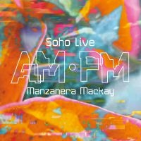 Phil Manzanera & Andy Mackay - Am Pm Soho Live i gruppen VI TIPSAR / Fredagsreleaser / 2025-09-19 hos Bengans Skivbutik AB (5633814)