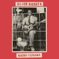 Alick Nkhata - Radio Lusaka i gruppen VI TIPSAR / Fredagsreleaser / 2025-08-29 hos Bengans Skivbutik AB (5633826)