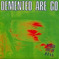 Demented Are Go - Kicked Out Of Hell (Green With Smok i gruppen VI TIPSAR / Fredagsreleaser / 2025-09-05 hos Bengans Skivbutik AB (5633839)