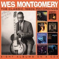 Montgomery Wes - Classic 1960S Recordings The (4 Cd i gruppen VI TIPSAR / Fredagsreleaser / 2025-09-05 hos Bengans Skivbutik AB (5633851)
