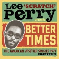 Various Artists - Lee ?Scratch? Perry Presents Better i gruppen VI TIPSAR / Fredagsreleaser / 2025-08-15 hos Bengans Skivbutik AB (5634478)