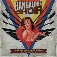 Bangalore Choir - Rapid Fire Succession: On Target Pa i gruppen VI TIPSAR / Fredagsreleaser / 2025-10-24 hos Bengans Skivbutik AB (5634494)
