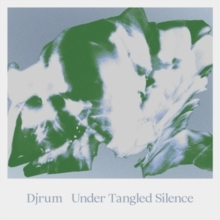 Djrum - Under Tangled Silence i gruppen VINYL / Elektroniskt hos Bengans Skivbutik AB (5634542)