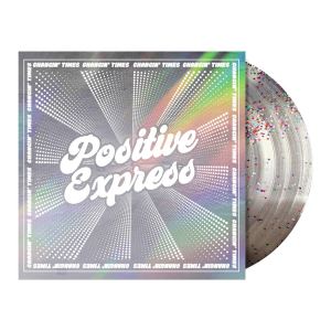 Positive Express - Changin Times (Glitter Pressed Vinyl) i gruppen VI TIPSAR / Fredagsreleaser / 2025-09-05 hos Bengans Skivbutik AB (5634559)