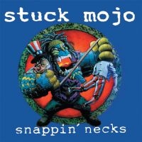 Stuck Mojo - Snappin' Necks (Clear Vinyl Lp) i gruppen VI TIPSAR / Fredagsreleaser / 2025-09-05 hos Bengans Skivbutik AB (5634590)
