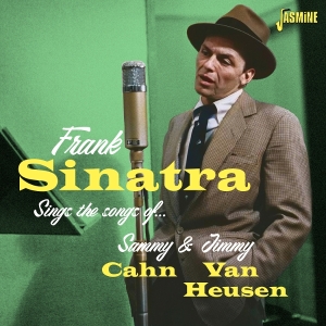 Frank Sinatra - Sings The Songs Of Sammy Cahn & Jimmy Van Heusen i gruppen VI TIPSAR / Fredagsreleaser / 2025-08-08 hos Bengans Skivbutik AB (5634630)