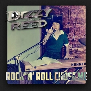 Dizzy Reed - Rock 'N Roll Chose Me i gruppen VI TIPSAR / Fredagsreleaser / 2025-09-05 hos Bengans Skivbutik AB (5634868)