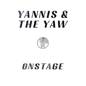 Yannis & The Yaw - Onstage i gruppen VI TIPSAR / Fredagsreleaser / 2025-11-14 hos Bengans Skivbutik AB (5635136)