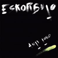 Eskorbuto - Anti Todo (Vinyl Lp) i gruppen VI TIPSAR / Fredagsreleaser / 2025-08-29 hos Bengans Skivbutik AB (5635143)