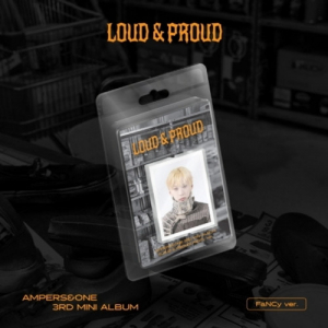 Ampers&One  - Loud & Proud (Fancy Ver.) (Limited Edition) i gruppen VI TIPSAR / Fredagsreleaser / 2025-08-29 hos Bengans Skivbutik AB (5635167)