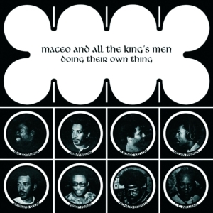 Maceo & All The King's Men - Doing Their Own Thing i gruppen VINYL / RnB-Soul hos Bengans Skivbutik AB (5635428)
