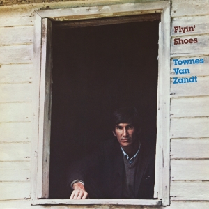Van Zandt Townes - Flyin' Shoes i gruppen VINYL / World Music hos Bengans Skivbutik AB (5635488)