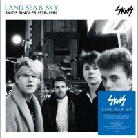 Skids - Land, Sea & Sky: Skids Singles 1978 i gruppen VI TIPSAR / Fredagsreleaser / 2025-10-03 hos Bengans Skivbutik AB (5635533)