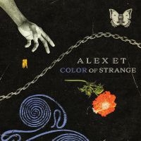 Alex E.T. - Color Of Strange i gruppen VI TIPSAR / Fredagsreleaser / 2025-09-26 hos Bengans Skivbutik AB (5635607)
