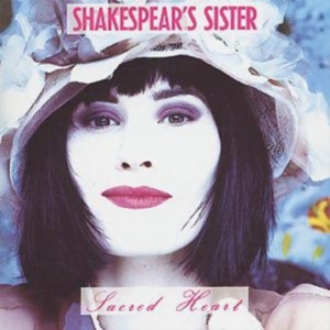 Shakespears Sister - Sacred Heart i gruppen CD / Pop-Rock hos Bengans Skivbutik AB (5635697)