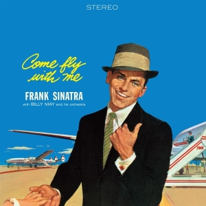 Frank Sinatra - Come Fly With Me i gruppen VI TIPSAR / Fredagsreleaser / 2025-10-10 hos Bengans Skivbutik AB (5635828)