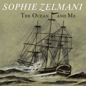 Sophie Zelmani - The Ocean And Me i gruppen VI TIPSAR / Fredagsreleaser / 2025-09-19 hos Bengans Skivbutik AB (5635846)