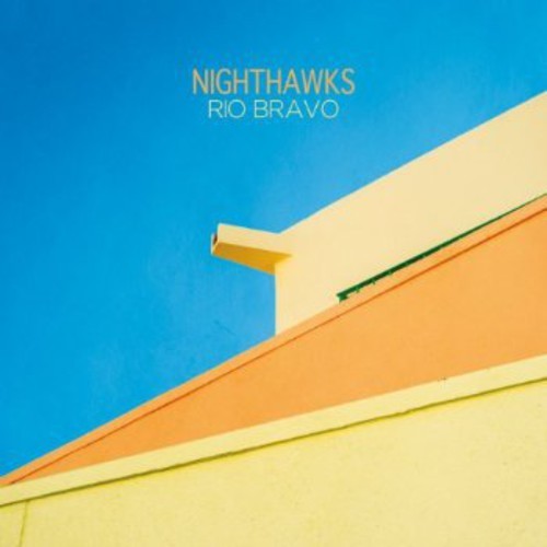 Nighthawks - Rio Bravo i gruppen CD / Toppsäljare hos Bengans Skivbutik AB (5636459)