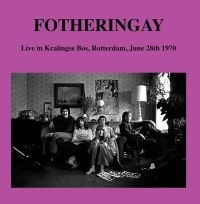 Fotheringay - Live New Haven Coliseum 94/08/23 i gruppen VINYL / Pop-Rock hos Bengans Skivbutik AB (5636751)