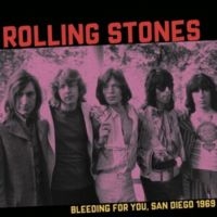 Rolling Stones - Bleeding For You, San Diego 1969 i gruppen VI TIPSAR / Fredagsreleaser / 2025-08-15 hos Bengans Skivbutik AB (5636797)