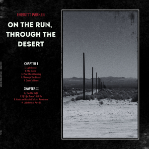 Everett Parker - On The Run, Through The Desert (White Vinyl LP) i gruppen Minishops / Ella Ruth Institutet hos Bengans Skivbutik AB (5636860)