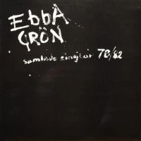 Ebba Grön - Samlade Singlar 78-82 (Vinyl LP) i gruppen VI TIPSAR / Fredagsreleaser / 2025-09-05 hos Bengans Skivbutik AB (5636863)