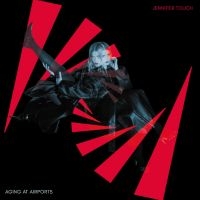 Jennifer Touch - Aging At Airports i gruppen VI TIPSAR / Fredagsreleaser / 2025-09-05 hos Bengans Skivbutik AB (5636935)