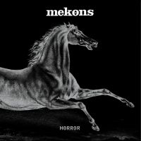 Mekons - Horror (Indie Exclusive, White Viny i gruppen VI TIPSAR / Fredagsreleaser / 2025-08-29 hos Bengans Skivbutik AB (5636950)