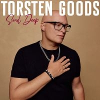 Torsten Goods - Soul Deep i gruppen VI TIPSAR / Fredagsreleaser / 2025-09-12 hos Bengans Skivbutik AB (5636957)
