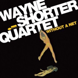 Wayne Shorter - Without A Net i gruppen CD / CD Blue Note hos Bengans Skivbutik AB (563698)