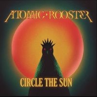 Atomic Rooster - Circle The Sun i gruppen VI TIPSAR / Fredagsreleaser / 2025-10-10 hos Bengans Skivbutik AB (5636986)