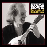 Steve Howe - Portraits Of Bob Dylan i gruppen VINYL / Pop-Rock hos Bengans Skivbutik AB (5637001)