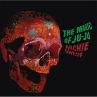 Shepp Archie - The Magic Of Ju-Ju i gruppen VINYL / Jazz hos Bengans Skivbutik AB (5637179)