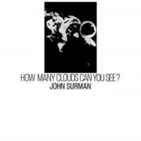 Surman John - How Many Clouds Can You See? i gruppen VINYL / Jazz hos Bengans Skivbutik AB (5637254)