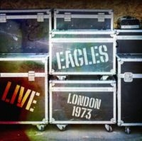 Eagles - Live London 1973 i gruppen CD / Pop-Rock hos Bengans Skivbutik AB (5637306)