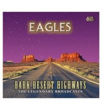 Eagles - Dark Desert Highways i gruppen CD / Pop-Rock hos Bengans Skivbutik AB (5637309)