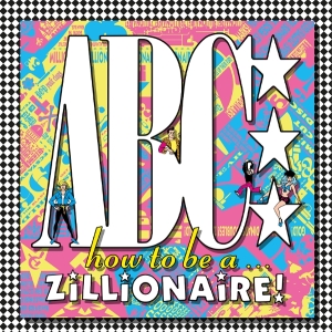 Abc - How To Be ...A Zillionaire! i gruppen VI TIPSAR / Fredagsreleaser / 2025-09-26 hos Bengans Skivbutik AB (5637724)