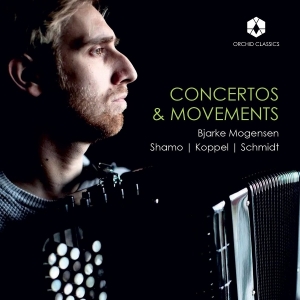 Bjarke Mogensen - Concertos & Movements: Shamo - Koppel - Schmidt i gruppen VI TIPSAR / Fredagsreleaser / 2025-09-26 hos Bengans Skivbutik AB (5637970)
