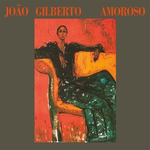 João Gilberto - Amoroso i gruppen VI TIPSAR / Fredagsreleaser / 2025-09-12 hos Bengans Skivbutik AB (5638850)