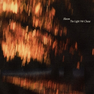 Bloom - The Light We Chase i gruppen VI TIPSAR / Fredagsreleaser / 2025-10-31 hos Bengans Skivbutik AB (5638883)