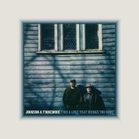 Johnson & Finnemore - Find A Love That Brings You Home i gruppen VI TIPSAR / Fredagsreleaser / 2025-08-29 hos Bengans Skivbutik AB (5638930)