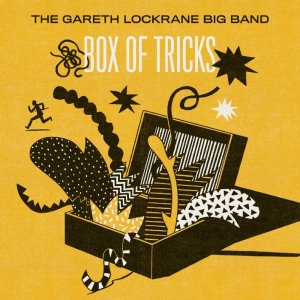 Gareth Lockrane Big Band The - Box Of Tricks i gruppen VI TIPSAR / Fredagsreleaser / 2025-10-17 hos Bengans Skivbutik AB (5638942)