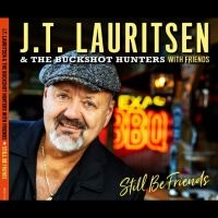J.T. Lauritsen & The Buckshot Hunte - Still Be Friends i gruppen VI TIPSAR / Fredagsreleaser / 2025-09-19 hos Bengans Skivbutik AB (5638975)