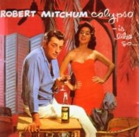 Mitchum Robert - Calypso - Is Like So! i gruppen CD / Pop-Rock hos Bengans Skivbutik AB (5639230)