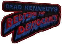 Dead Kennedys - Patch Bedtime For Democracy (6,4 X i gruppen MERCHANDISE / Tygmärke / Pop-Rock hos Bengans Skivbutik AB (5639245)