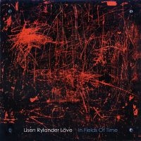 Rylander Löve Lisen - In Fields Of Time i gruppen VINYL / Jazz hos Bengans Skivbutik AB (5639264)