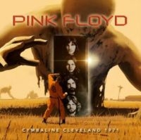 Pink Floyd - Cymbaline Cleveland 1971 i gruppen CD / Pop-Rock hos Bengans Skivbutik AB (5639310)