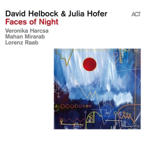 David Helbock & Julia Hofer - Faces Of Night i gruppen VI TIPSAR / Fredagsreleaser / 2025-09-12 hos Bengans Skivbutik AB (5639401)